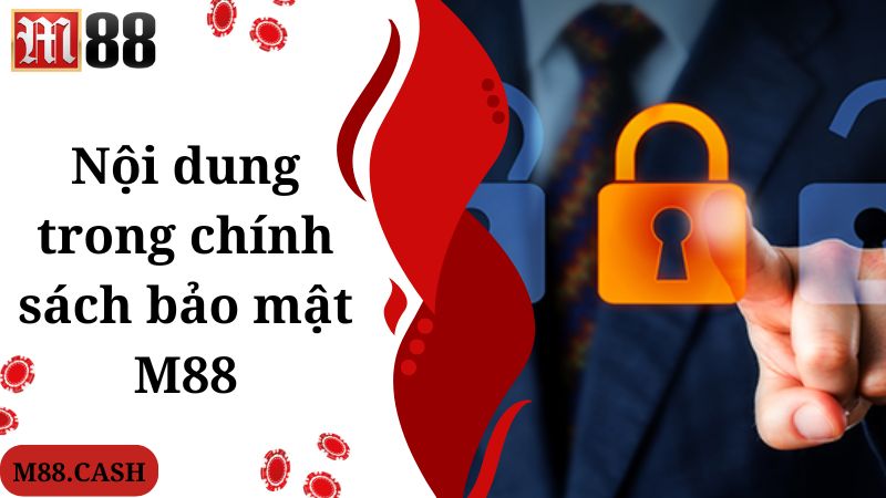 Nội dung trong chính sách bảo mật M88